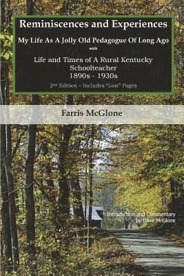 Dave McGlone, Farris McGlone - Reminiscences and Experiences, 2nd Edition: Life and Times of A Rural Kentucky Schoolteacher 1890s - 1930s, Häftad