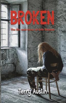 Terry Austin - Broken, Häftad