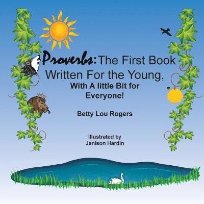 Proverbs: The First Book Written For the Young 1