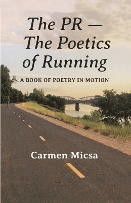 bokomslag The PR - The Poetics of Running