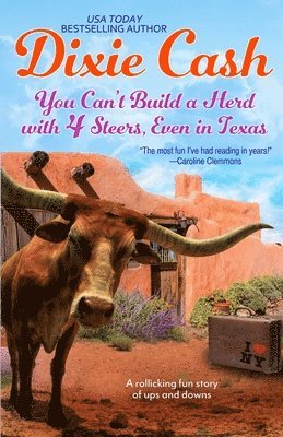 Dixie Cash - You Can't Build a Herd with 4 Steers, Even in Texas, Häftad