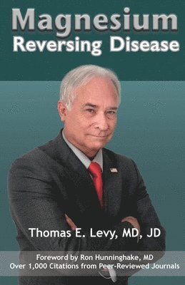 Jd Levy, Md Jd Levy - Magnesium: Reversing Disease, Häftad