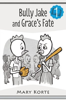 Mary Korte - Bully Jake and Grace's Fate, Häftad