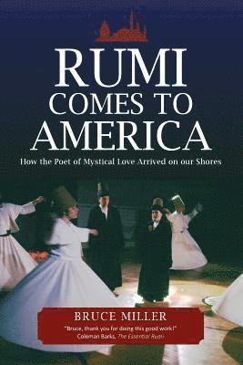 Rumi Comes to America 1