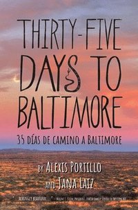 bokomslag Thirty Five Days to Baltimore: 35 Dias de Camina a Baltimore