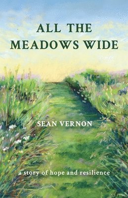 All the Meadows Wide