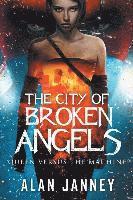 bokomslag The City of Broken Angels: Queen Versus the Machine