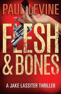 bokomslag Flesh & Bones