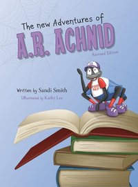 bokomslag The New Adventures of A.R. Achnid (Revised Edition)