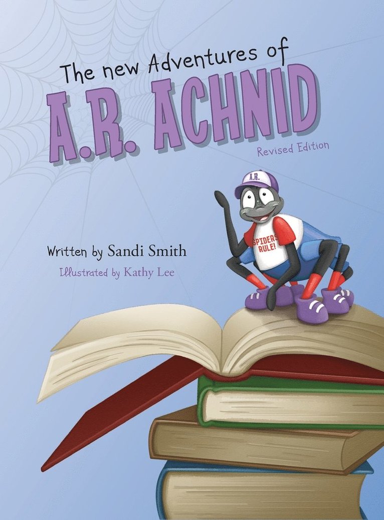 The New Adventures of A.R. Achnid (Revised Edition) 1