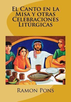 El Canto en la Misa y otras Celebraciones Litúrgicas