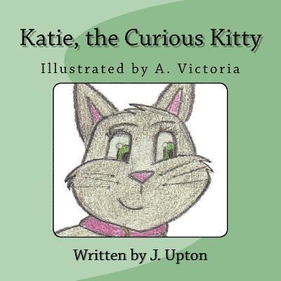 Katie, the Curious Kitty 1