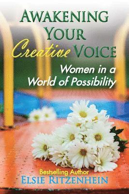 bokomslag Awakening Your Creative Voice: Women in a World of Possibility