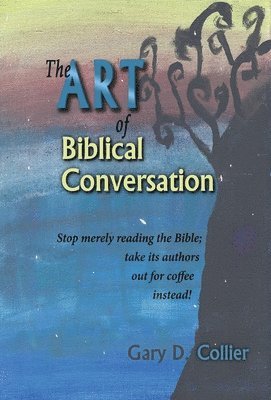 bokomslag The Art of Biblical Conversation