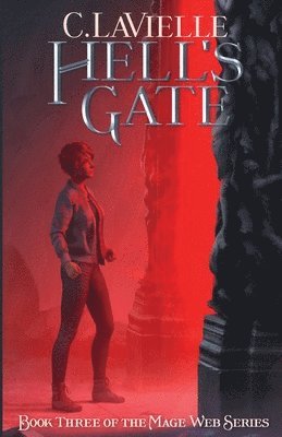 bokomslag Hell's Gate Book Three of the Mage Web Series