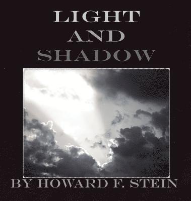 Howard Stein - Light and Shadow, Inbunden