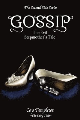 bokomslag Gossip: The Evil Stepmother's Tale