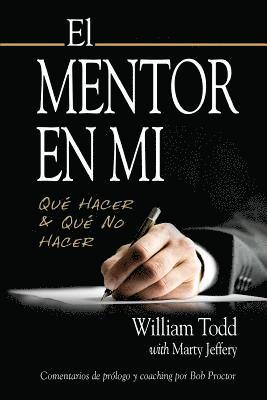 bokomslag El Mentor en Mi: Qué hacer & Qué No Hacer