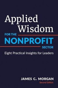 bokomslag Applied Wisdom for the Nonprofit Sector