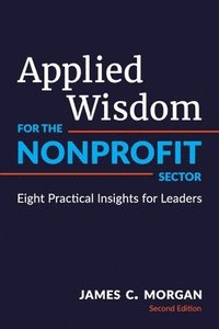 bokomslag Applied Wisdom for the Nonprofit Sector