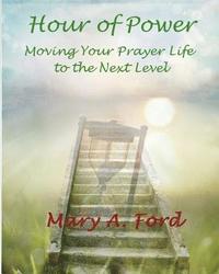 bokomslag Hour of Power: Moving Your Prayer Life to the Next Level