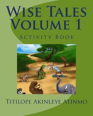 Wise Tales: Volume 1: The Activity Book 1