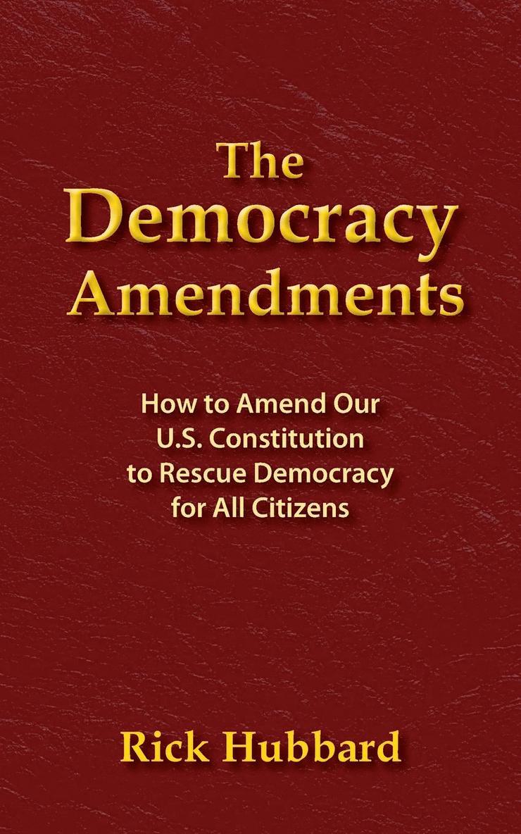 The Democracy Amendments 1