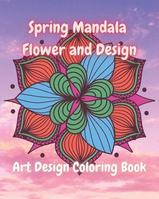 bokomslag Spring Mandala Flowers and Design