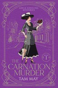 bokomslag The Carnation Murder (Adele Gossling Mysteries