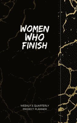 Women Who Finish - Quarterly Planner 1