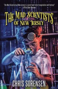 bokomslag The Mad Scientists of New Jersey