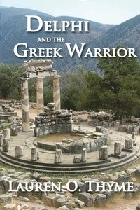 bokomslag Delphi and the Greek Warrior