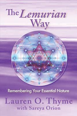 The Lemurian Way, Remembering your essential nature 1