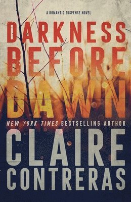 Claire Contreras - Darkness Before Dawn, Häftad