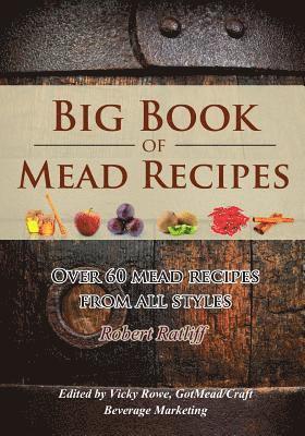 bokomslag Big Book of Mead Recipes: Over 60 Recipes from Every Mead Style