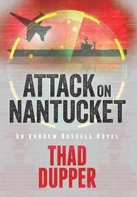 bokomslag Attack on Nantucket