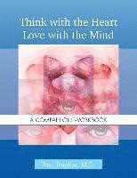 bokomslag Think with the Heart / Love with the Mind - Workbook