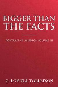 bokomslag Bigger Than The Facts