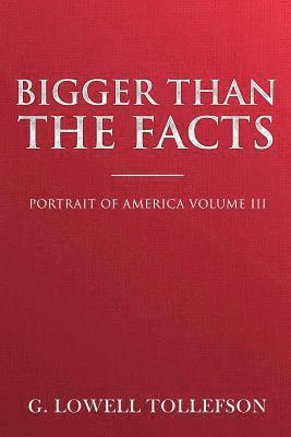 Bigger Than The Facts 1