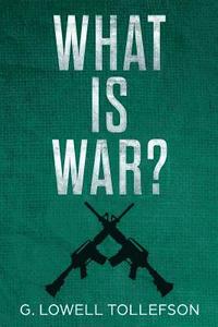 bokomslag What Is War?