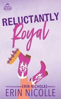 bokomslag Reluctantly Royal