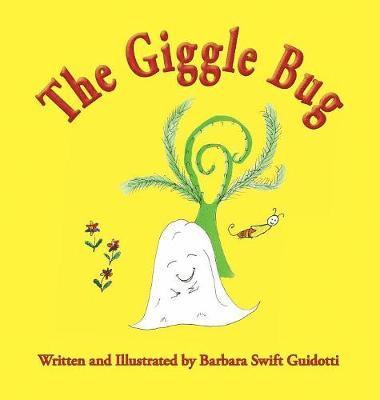 Barbara Swift Guidotti - Giggle Bug, Inbunden