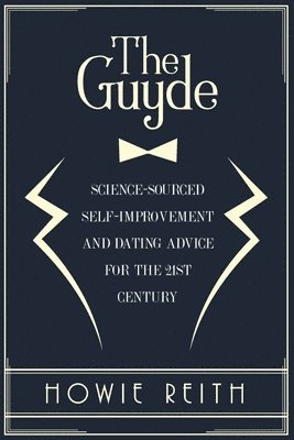 The Guyde: How to Become an Attractive Man 1