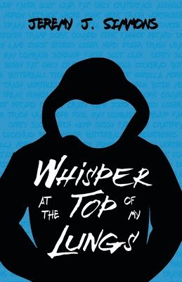 bokomslag Whisper at the Top of My Lungs