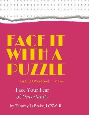 bokomslag Face It With a Puzzle: Face Your Fear of Uncertainty