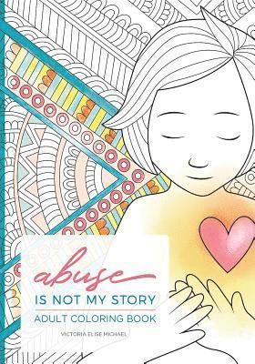 Abuse is Not My Story Coloring Companion 1