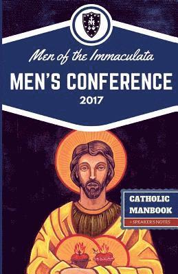 bokomslag The Catholic ManBook: Men of the Immaculata Conference 2017