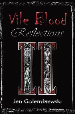 Jen Golembiewski - Vile Blood 2: Reflections, Häftad