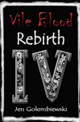 bokomslag Vile Blood 4: Rebirth