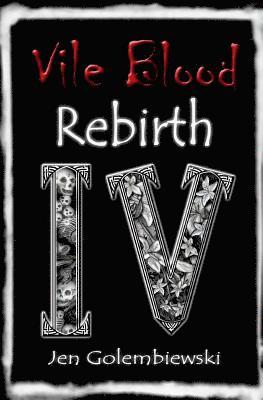 Vile Blood 4: Rebirth 1